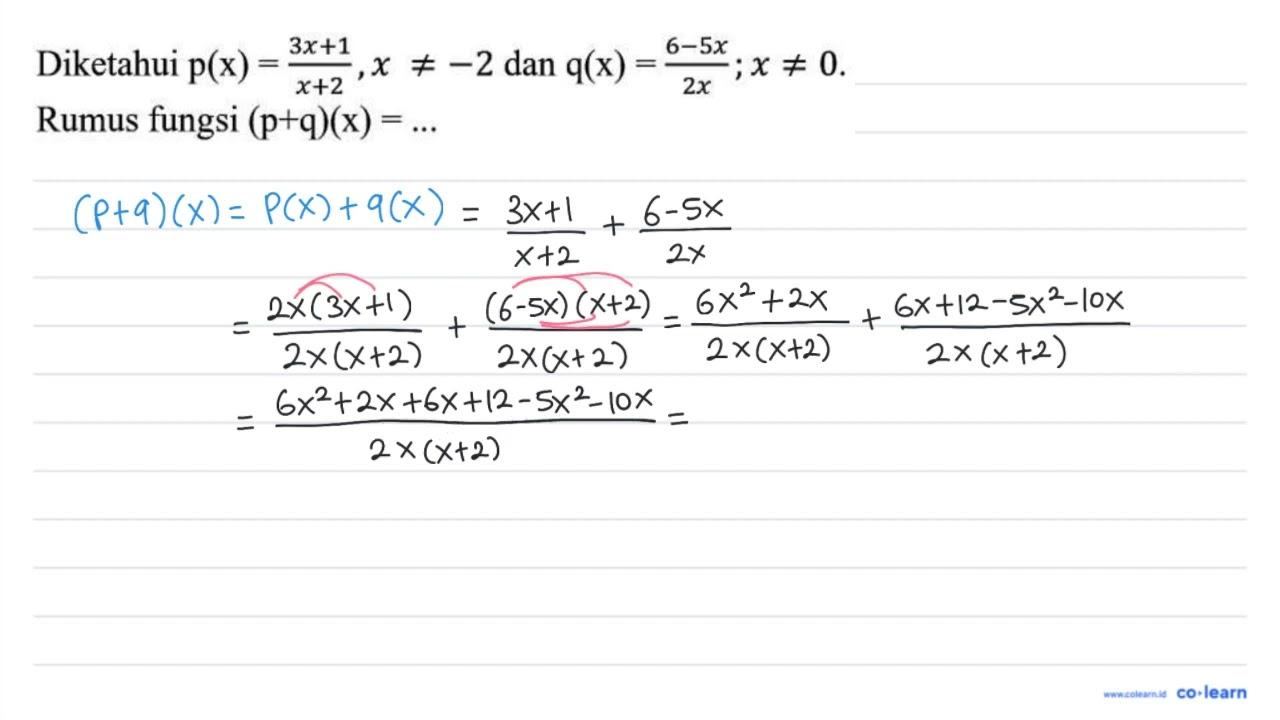 Diketahui p(x)=(3 x+1)/(x+2), x =/=-2 dan q(x)=(6-5 x)/(2