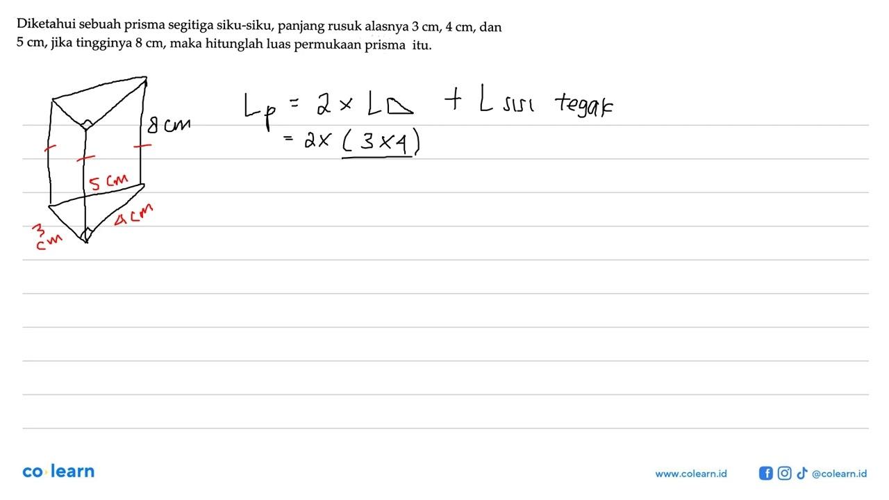 Diketahui sebuah prisma segitiga siku-siku, panjang rusuk