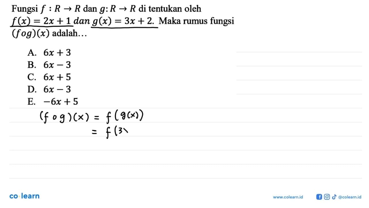 Fungsi f: R->R dan g: R->R di tentukan oleh f(x)=2x+1 dan