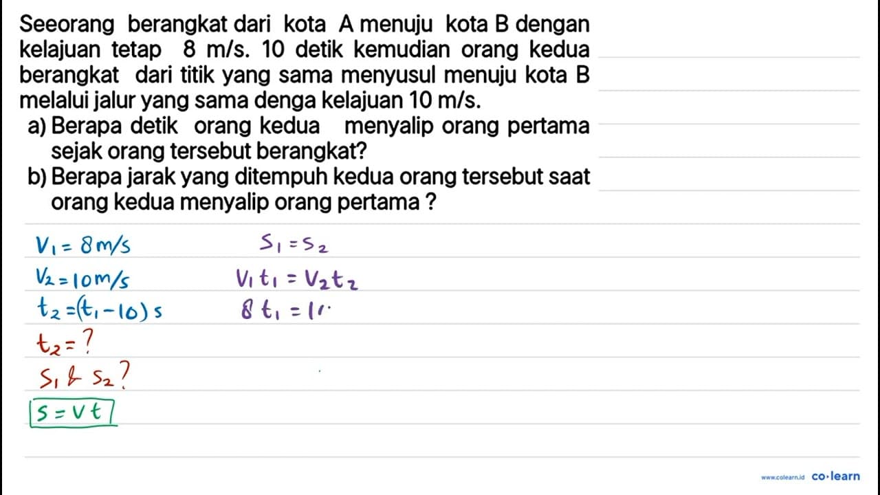 Seeorang berangkat dari kota A menuju kota B dengan