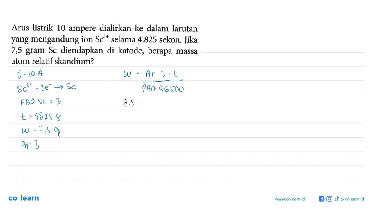 Arus listrik 10 ampere dialirkan ke dalam larutan yang