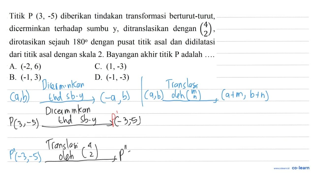 Titik P (3,-5) diberikan tindakan transformasi