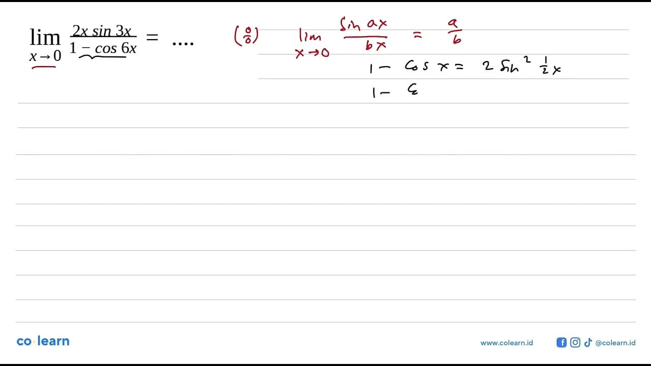 lim x->0 (2xsin3x)/(1-cos6x) = ....