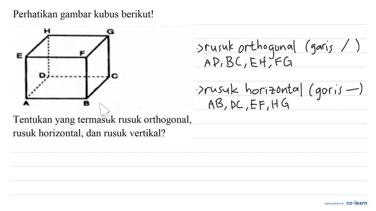 Perhatikan gambar kubus berikut! H G E F D C A B Tentukan