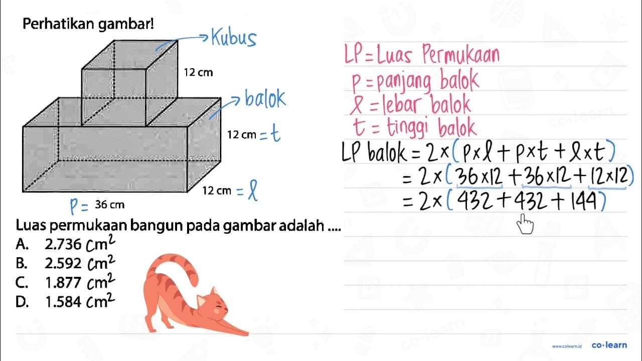 Perhatikan gambar! 12 cm 12 cm 12 cm 36 cm Luas permukaan