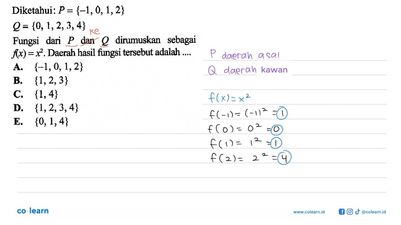 Diketahui: P={-1,0,1,2}Q={0,1,2,3,4}Fungsi dari P dan Q