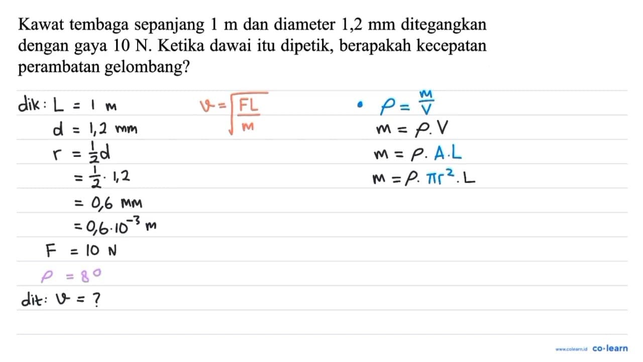 Kawat tembaga sepanjang 1 m dan diameter 1,2 mm ditegangkan