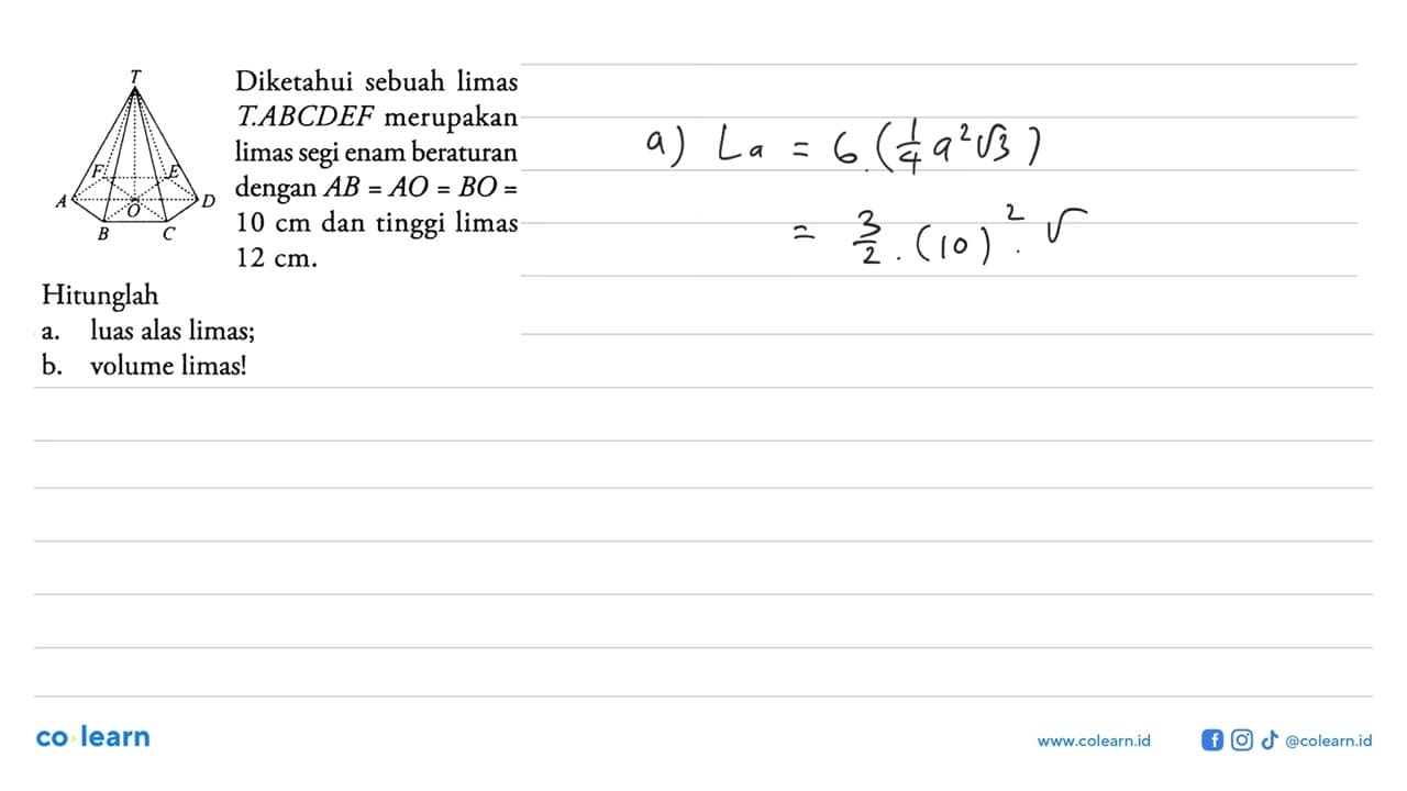 Diketahui sebuah limas T.ABCDEF merupakan limas segi enam