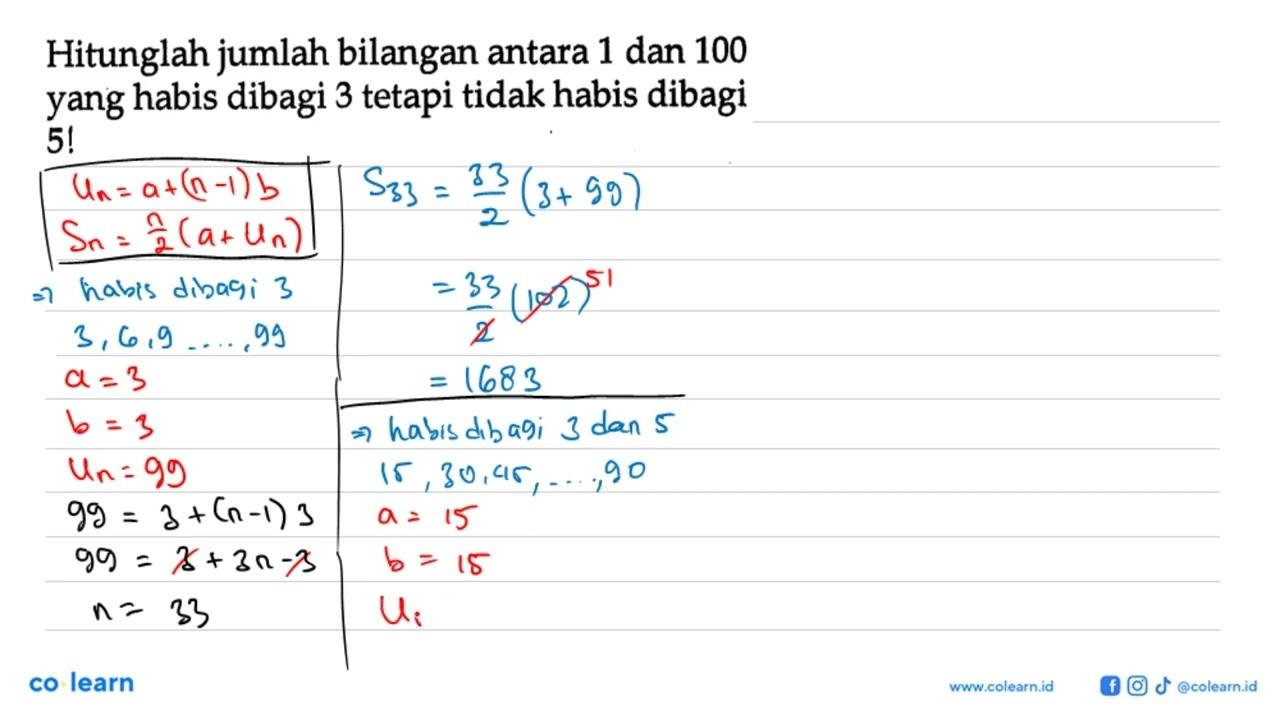 Hitunglah jumlah bilangan antara 1 dan 100 yang habis