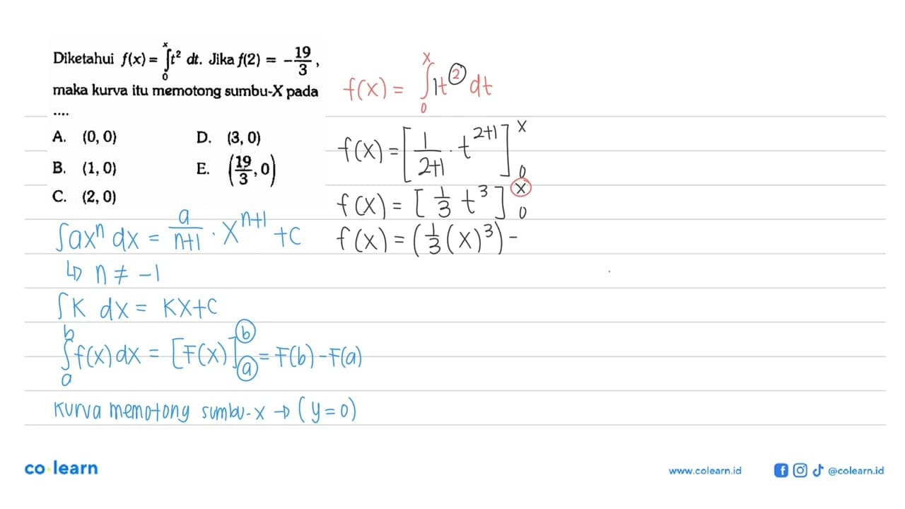 Diketahui f(x)=integral 0 x t^2 dt. Jika f(2)=-19/3, maka