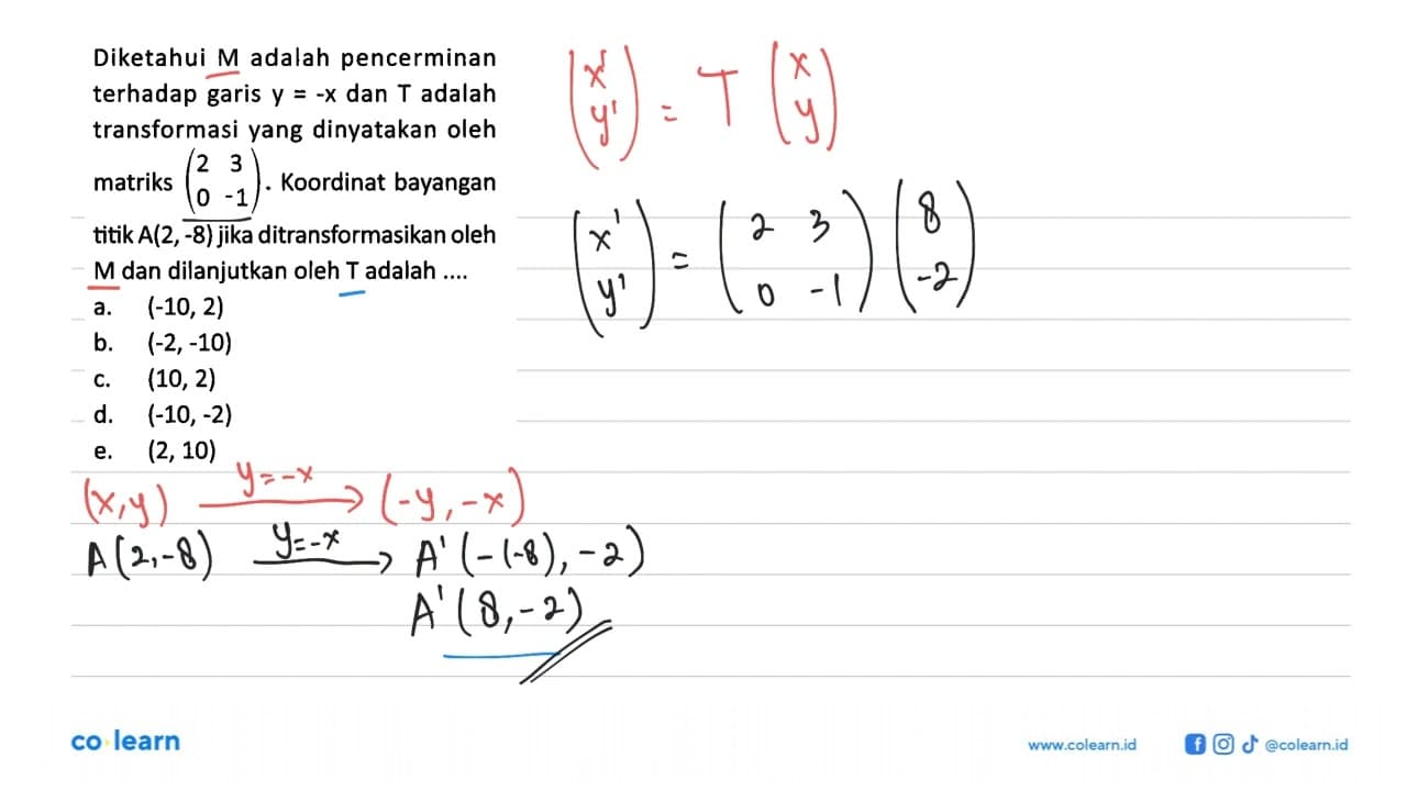 Diketahui M adalah pencerminan terhadap garis y=-x dan T