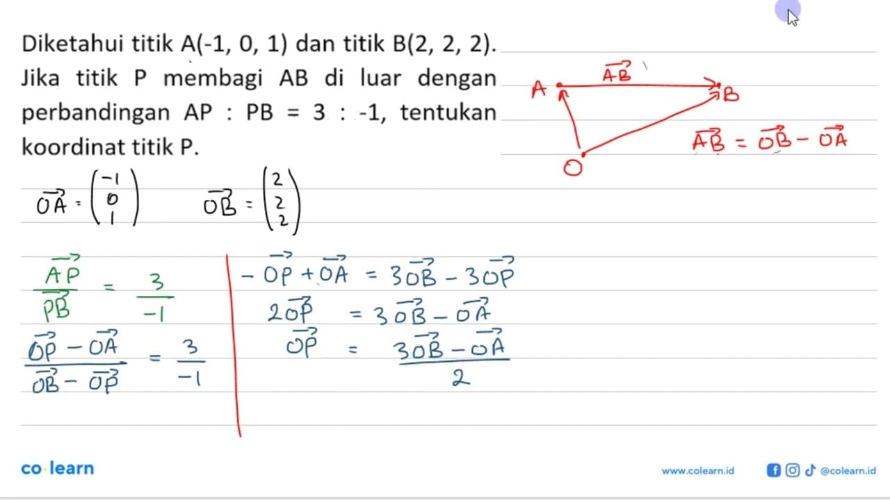 Diketahui titik A(-1,0,1) dan titik B(2,2,2). Jika titik P