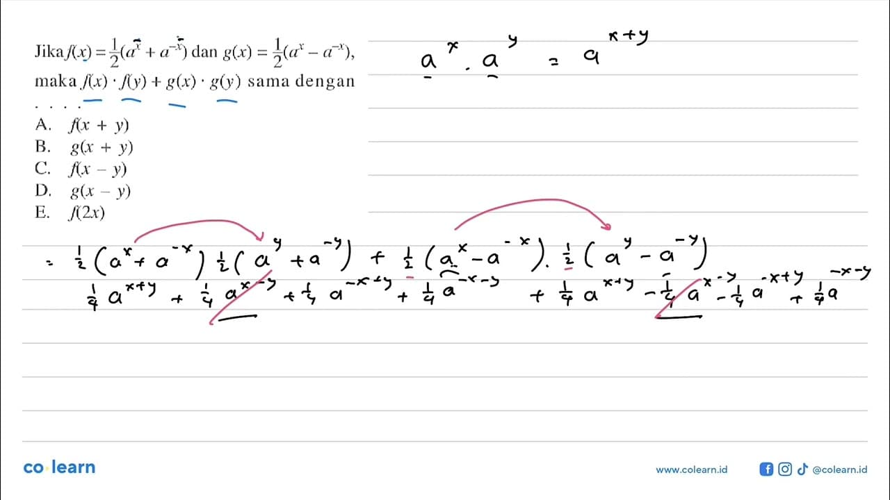 Jika f(x)=1/2(a^x+a^-x) dan g(x)=1/2(a^x- a^-x), maka