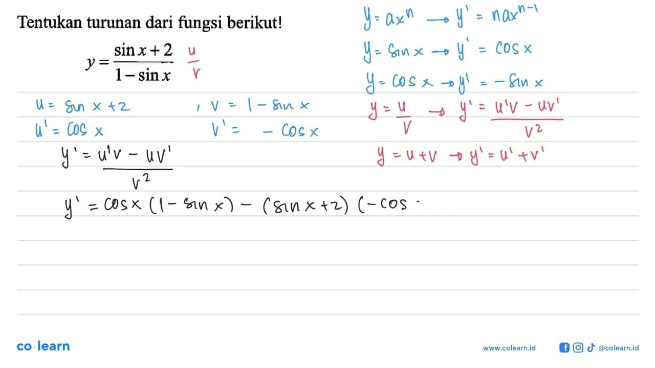 Tentukan turunan dari fungsi berikut! y=(sin x+2)/(1-sin x)