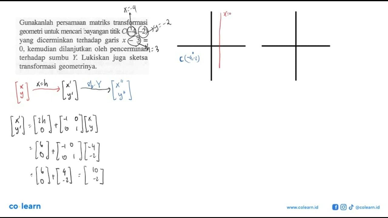 Gunakanlah persamaan matriks transformasi geometri untuk