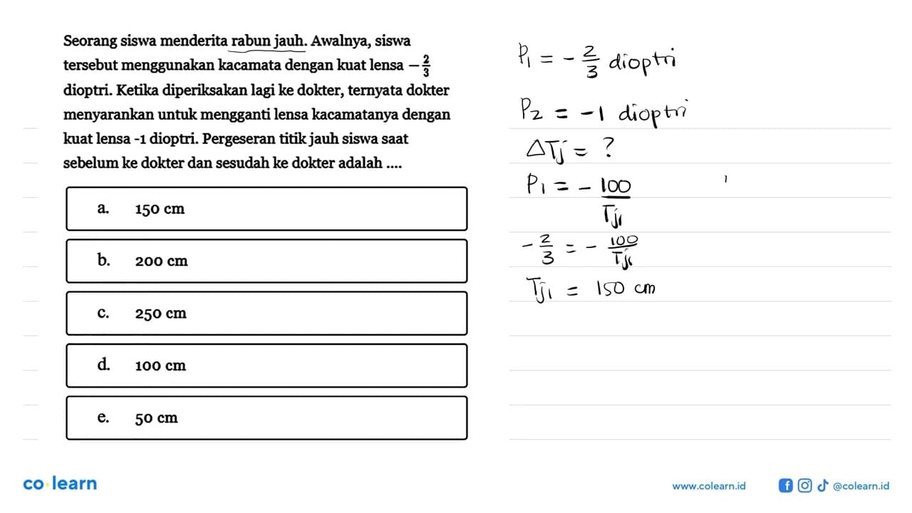 Seorang siswa menderita rabun jauh. Awalnya, siswa tersebut