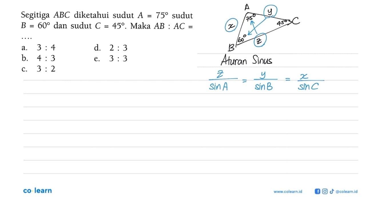 Segitiga ABC diketahui sudut A=75 sudut B=60 dan sudut