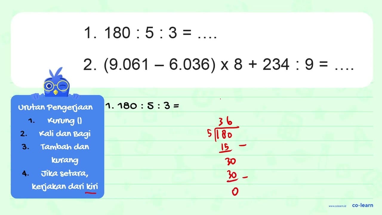 1. 180 : 5 : 3=... 2. (9.061 - 6.036) x 8 + 234 : 9=....