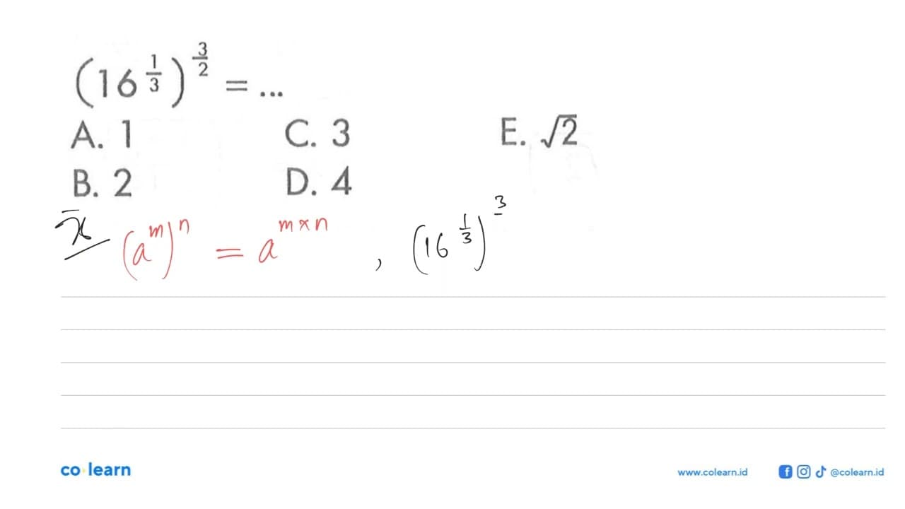 (16^(1/3))^(3/2)=...