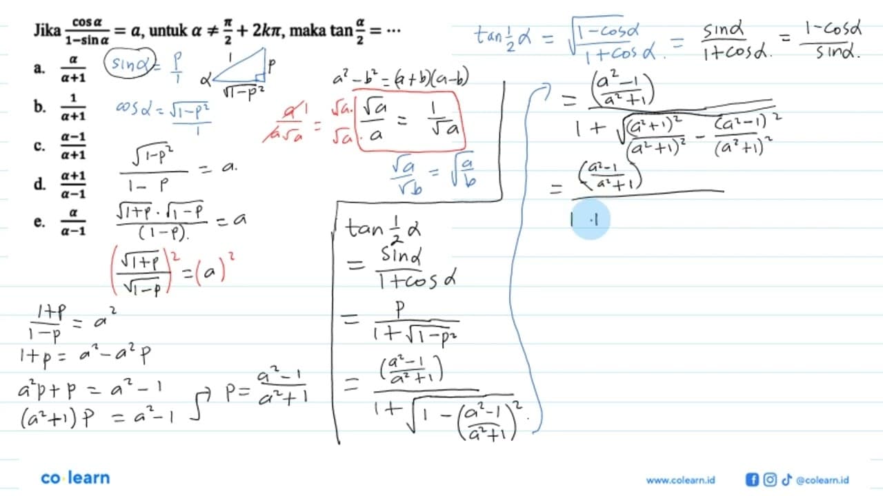 Jika (cos a)/(1-sin a)=a, untuk a=/=pi/2+2kpi, maka tan