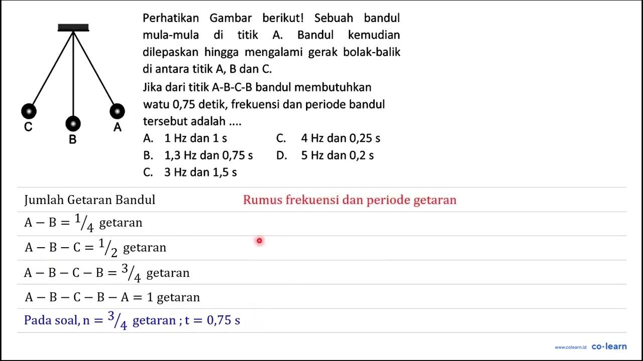 Perhatikan Gambar berikut! Sebuah bandul mula-mula di titik