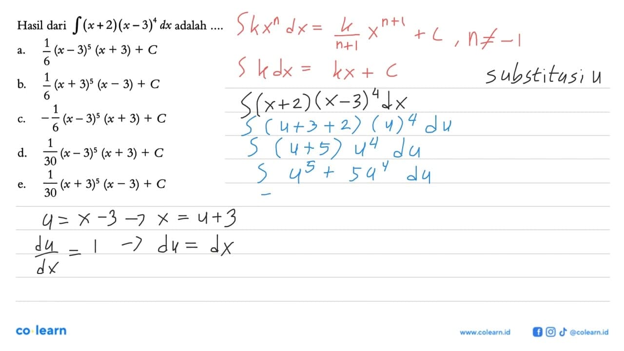 Hasil dari integral (x+2)(x-3)^4 dx adalah ...