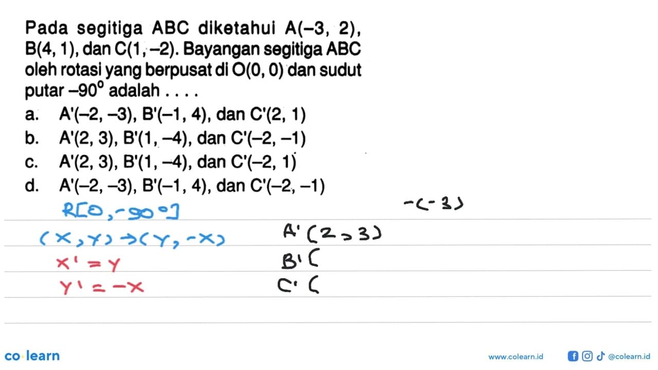 Pada segitiga ABC diketahui A(-3,2), B(4,1), dan C(1,-2).