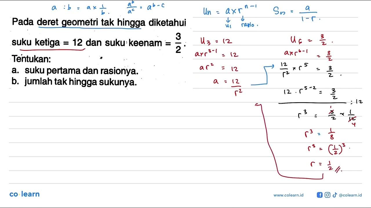 Pada deret geometri tak hingga diketahui suku ketiga = 12