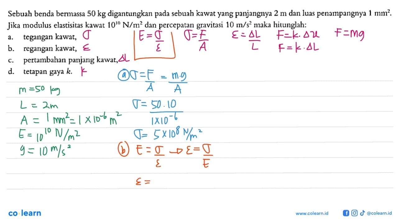 Sebuah benda bermassa 50 kg digantungkan pada sebuah kawat