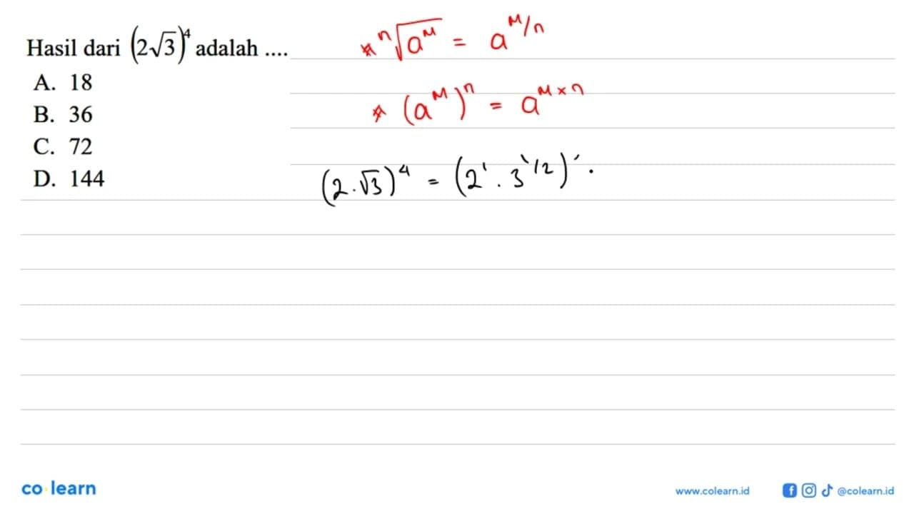 Hasil dari (2 akar(3))^4 adalah ...