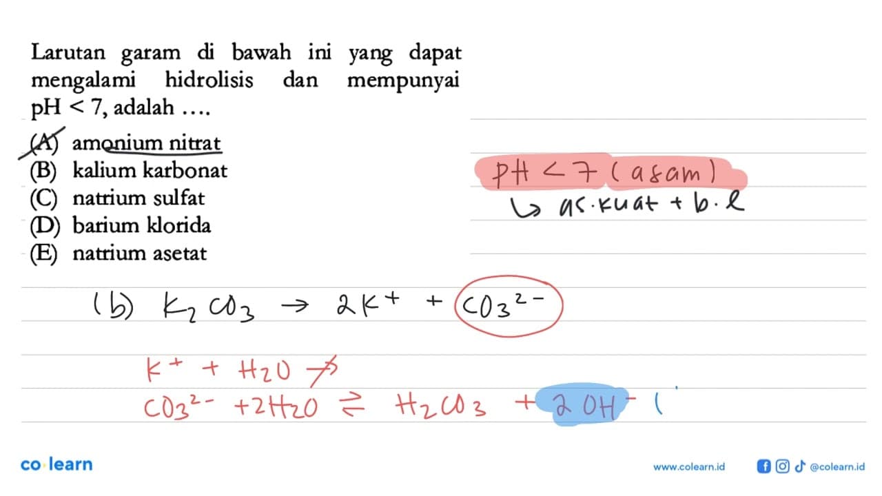 Larutan garam di bawah ini yang dapat mengalami hidrolisis