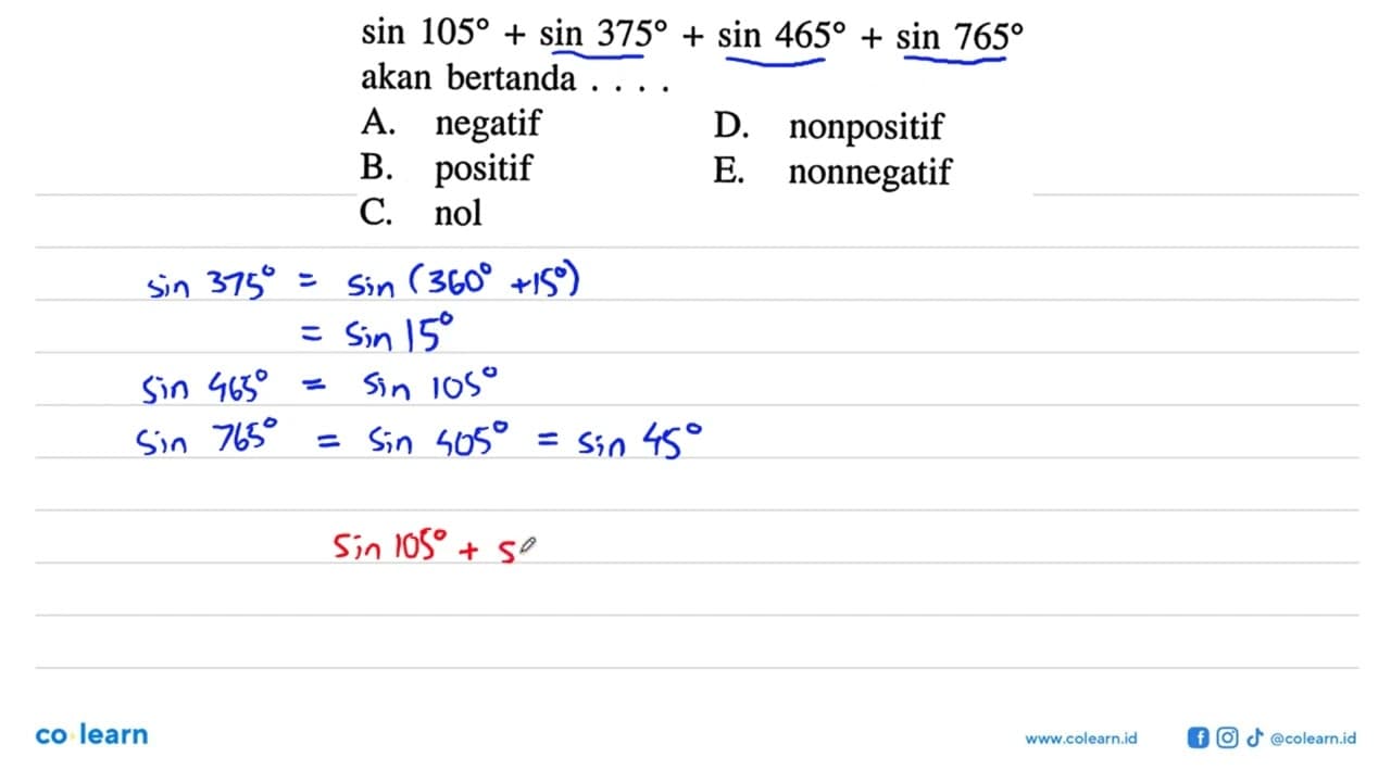 sin 105+sin 375+sin 465+sin 765 akan bertanda