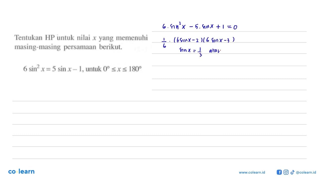 Tentukan HP untuk nilai x yang memenuhi persamaan 6sin^2