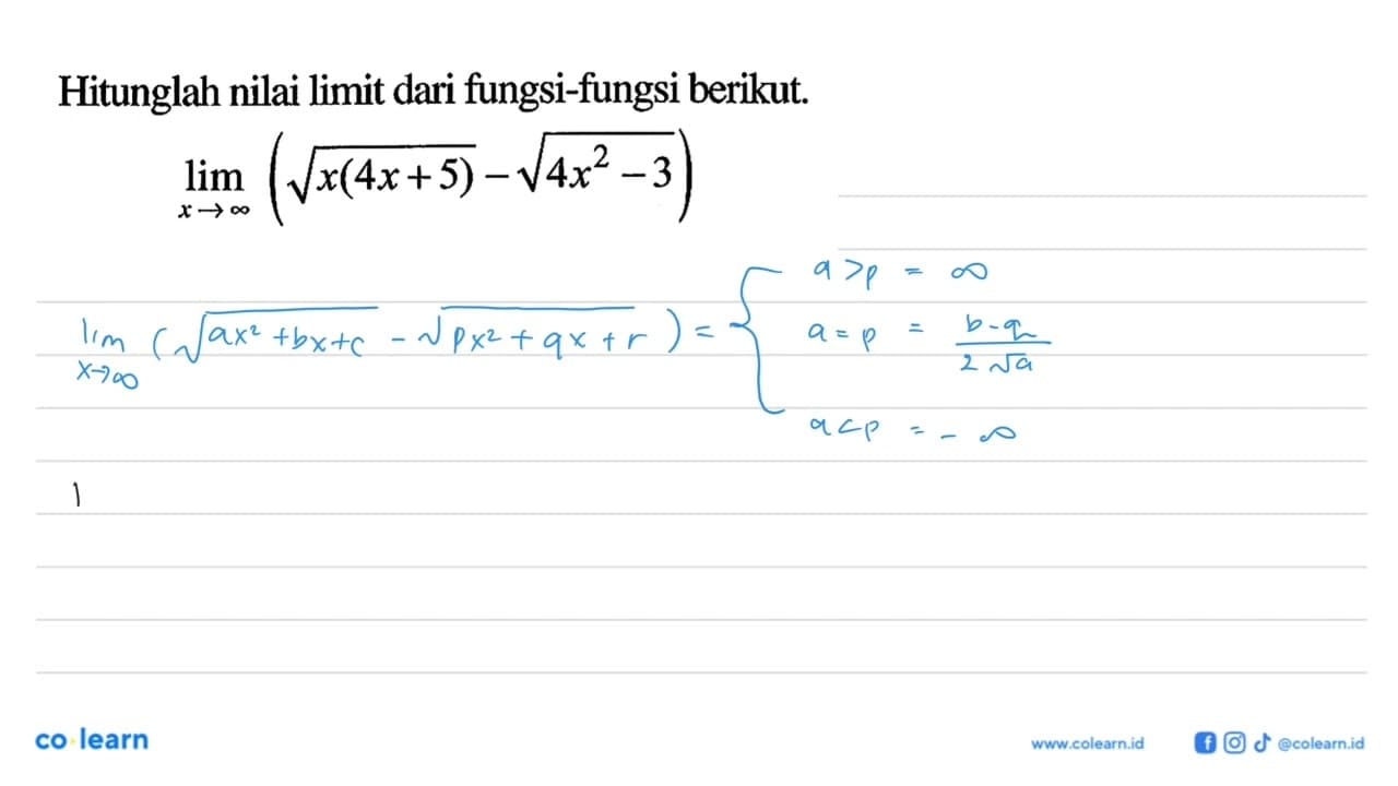 Hitunglah nilai limit dari fungsi-fungsi berikut. limit x