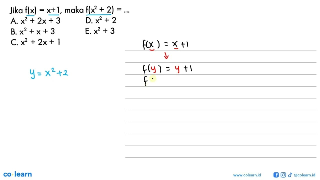 Jika f(x)=x+1, maka f(x^2+2) = ...