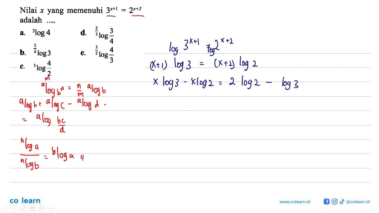 Nilai x yang memenuhi 3^(x+1)=2^(x+2) adalah ....