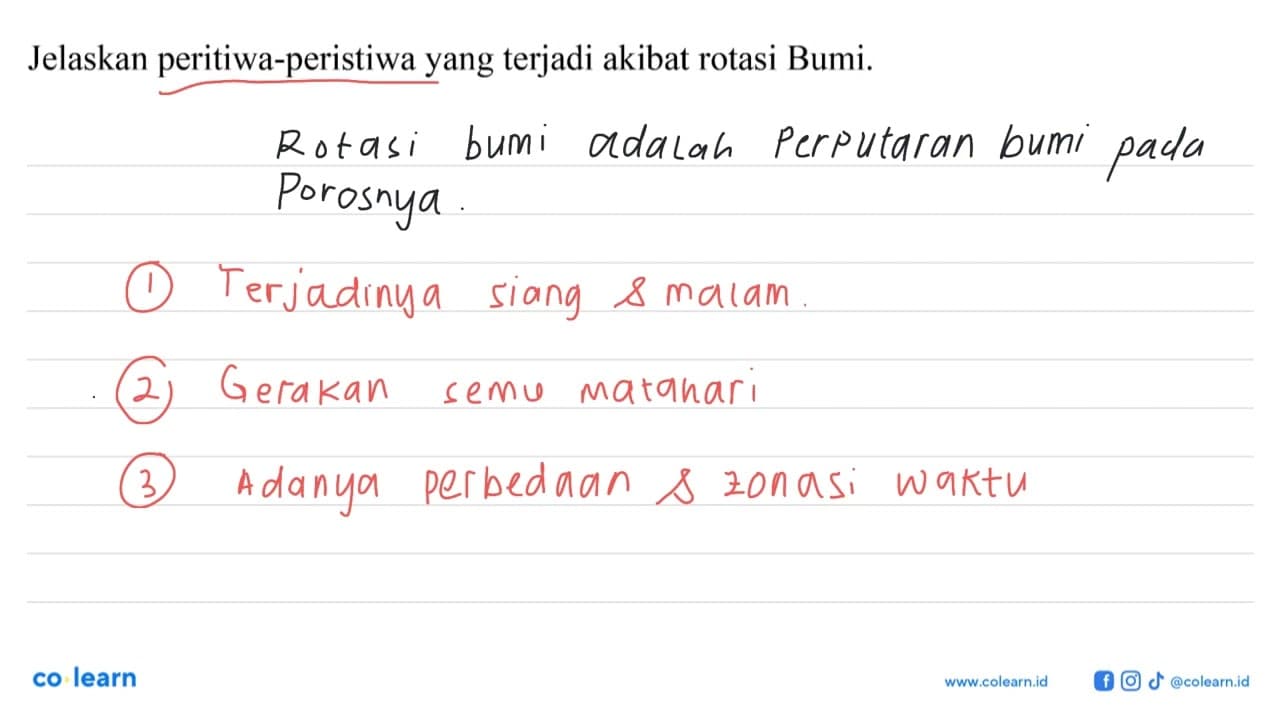 Jelaskan peristiwa-peristiwa yang terjadi akibat rotasi