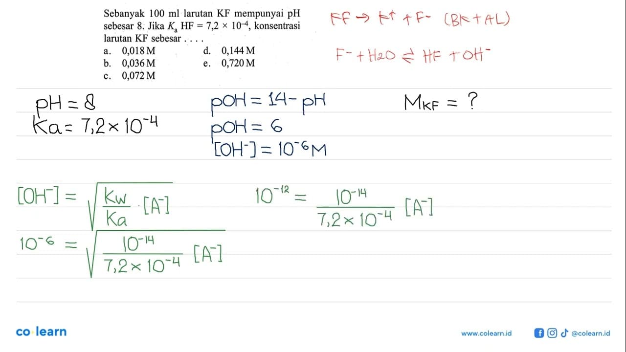 Sebanyak 100 ml larutan KF mempunyai pH sebesar 8. Jika Ka