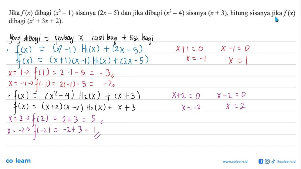 Jika f (x) dibagi (x^2-1) sisanya (2x-5) dan jika dibagi