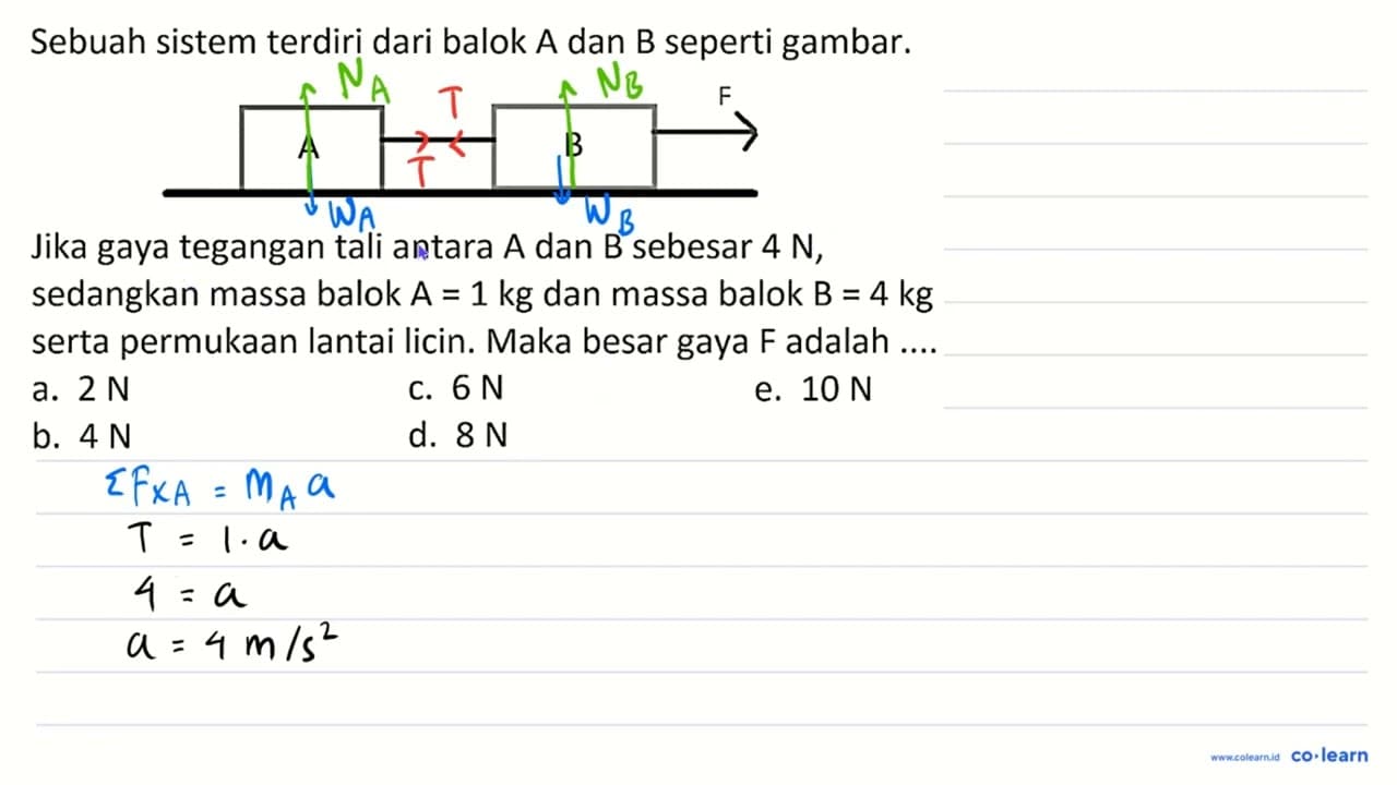 Sebuah sistem terdiri dari balok A dan B seperti gambar. A