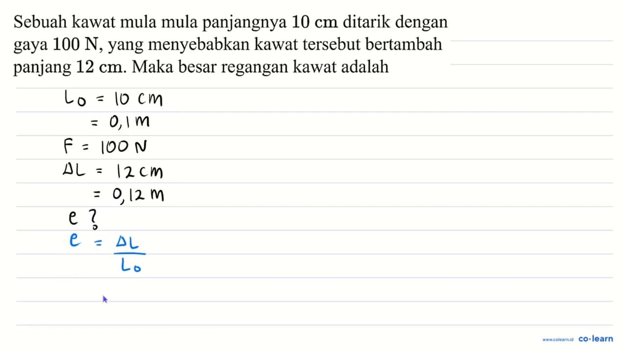 Sebuah kawat mula mula panjangnya 10 cm ditarik dengan gaya