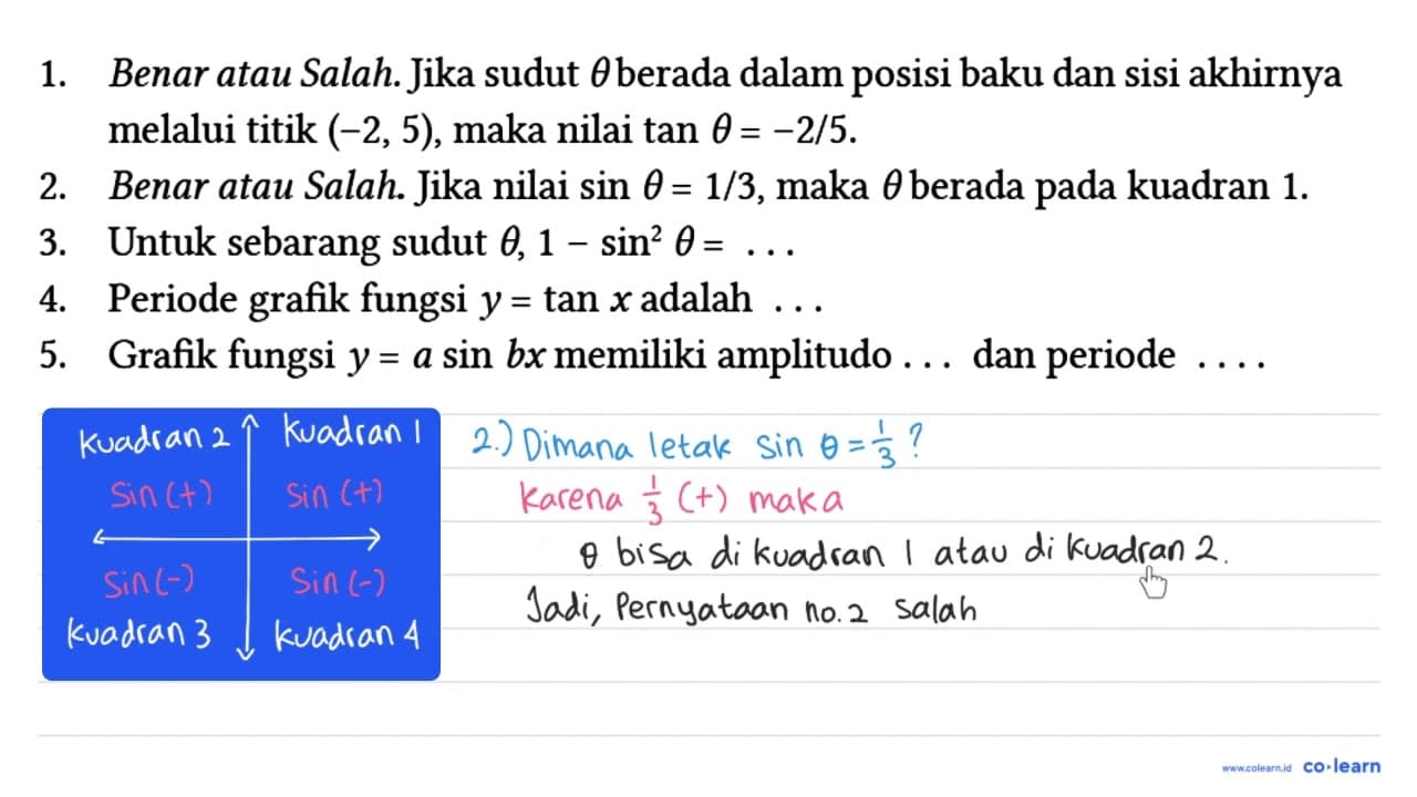 1. Benar atau Salah. Jika sudut theta berada dalam posisi