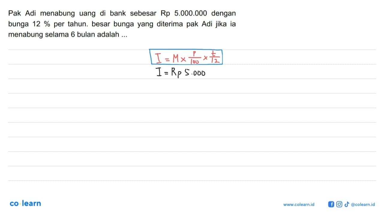 Pak Adi menabung uang di bank sebesar Rp 5.000.000 dengan