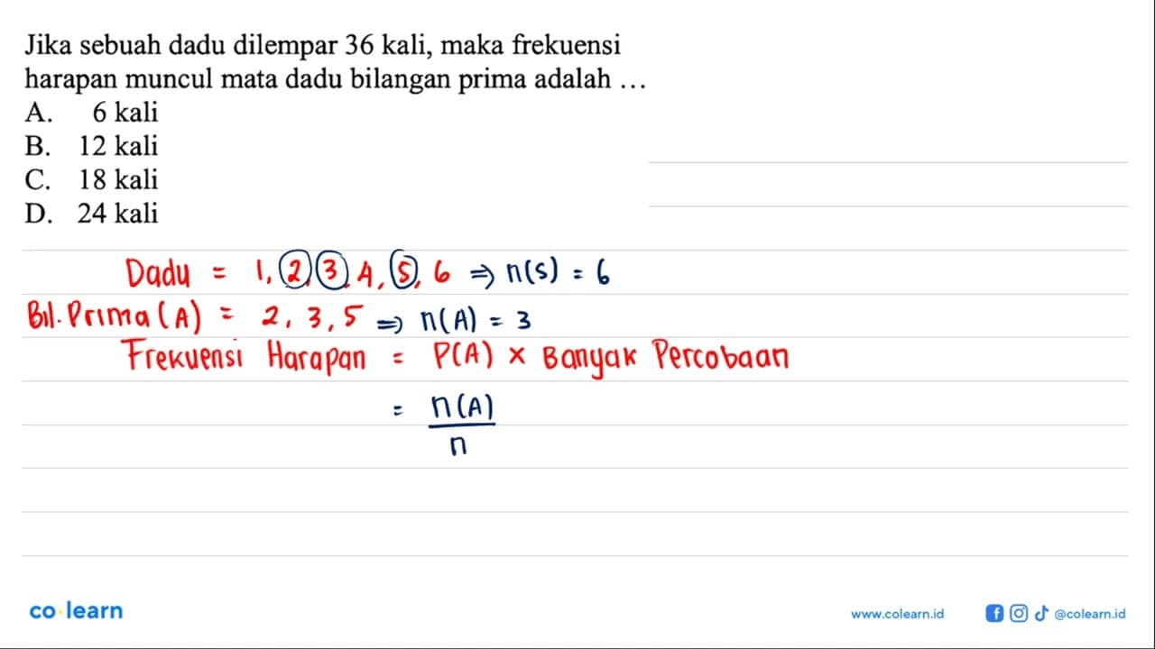 Jika sebuah dadu dilempar 36 kali, maka frekuensi harapan