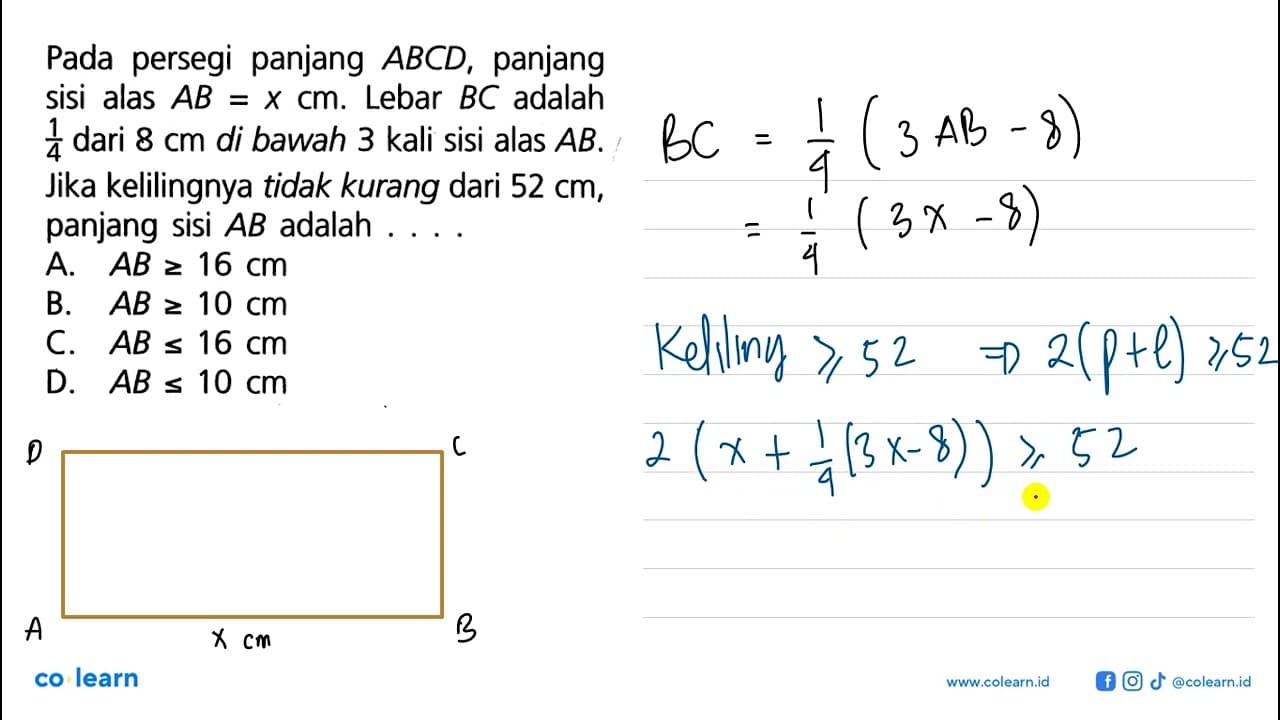 Pada persegi panjang ABCD, panjang sisi alas AB=x cm. Lebar