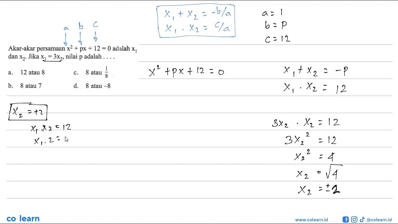 Akar-akar persamaan x^2 + px + 12 = 0 adalah X1 dan X2.