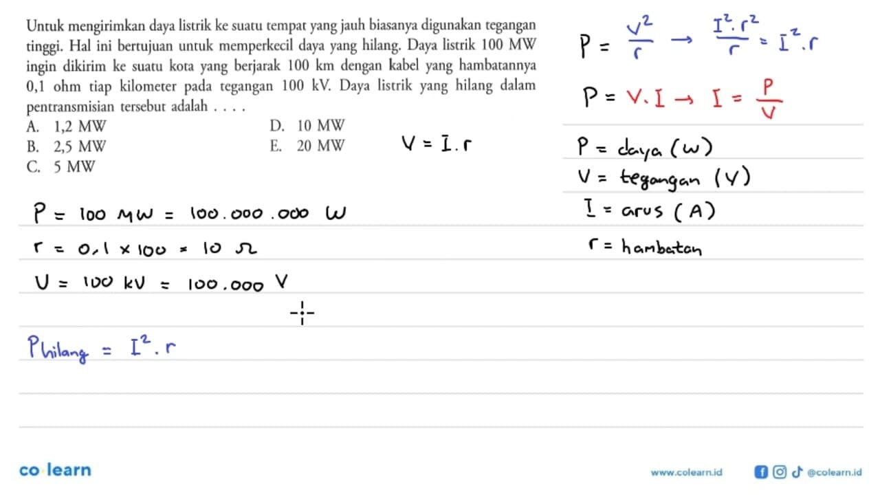 Untuk mengirimkan daya listrik ke suatu tempat yang jauh