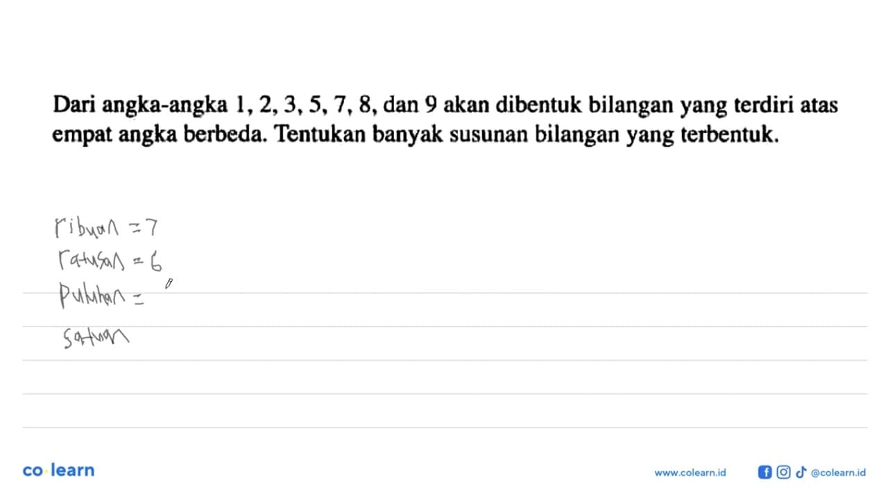 Dari angka-angka 1, 2, 3,5, 7, 8, dan 9 akan dibentuk