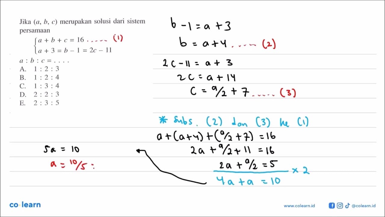 Jika (a, b, c) merupakan solusi dari sistem persamaan