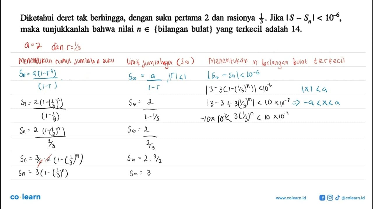 Diketahui deret tak berhingga, dengan suku pertama 2 dan